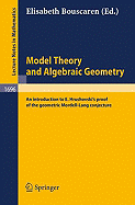 Model Theory and Algebraic Geometry: An Introduction to E. Hrushovski's Proof of the Geometric Mordell-Lang Conjecture