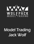 Model Trading: If I'm Such a Good Trader, Why Am I Writing a Book?