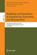 Modeling and Simulation in Engineering, Economics, and Management: International Conference, MS 2013, Castellon de La Plana, Spain, June 6-7, 2013, Proceedings
