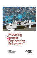Modeling Complex Engineering Structures - Melchers, Robert, and Hough, Richard