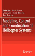 Modeling, Control and Coordination of Helicopter Systems