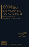 Modeling Cooperative Behavior in the Social Sciences: Eighth Granada Lectures on Modeling Cooperative Behavior in the Social