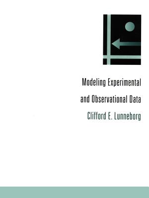 Modeling Experimental and Observational Data - Lunneborg, Clifford E