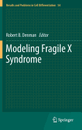 Modeling Fragile X Syndrome