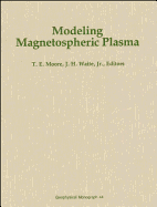 Modeling magnetospheric plasma