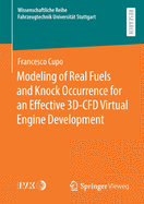 Modeling of Real Fuels and Knock Occurrence for an Effective 3d-Cfd Virtual Engine Development