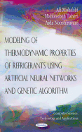 Modeling of Thermodynamic Properties of Refrigerants Using Artifical Neural Networks & Genetic Algorithm