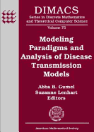 Modeling Paradigms and Analysis of Disease Transmission Models - Gumel, Abba, and Lenhart, Suzanne