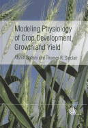 Modeling Physiology of Crop Development, Growth and Yield