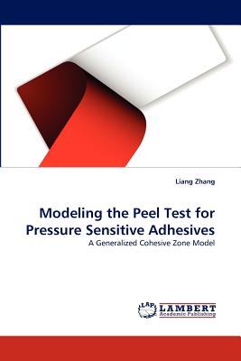 Modeling the Peel Test for Pressure Sensitive Adhesives - Zhang, Liang