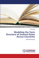 Modeling the Term Structure of Interest Rates Across Countries