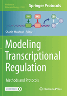 Modeling Transcriptional Regulation: Methods and Protocols