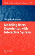 Modeling Users' Experiences with Interactive Systems