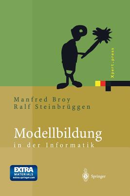 Modellbildung in Der Informatik - Broy, Manfred, and Steinbr?ggen, Ralf