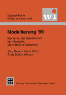 Modellierung '99: Workshop Der Gesellschaft Fr Informatik E.V. (Gi), Mrz 1999 in Karlsruhe