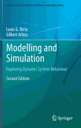 Modelling and Simulation: Exploring Dynamic System Behaviour