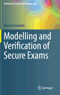 Modelling and Verification of Secure Exams