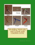 Modelling Molecules and Crystals with CHONX STIX