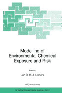 Modelling of Environmental Chemical Exposure and Risk