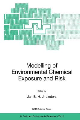 Modelling of Environmental Chemical Exposure and Risk - Linders, Jan B H J (Editor)