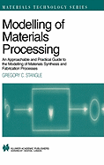 Modelling of Materials Processing: An Approachable and Practical Guide