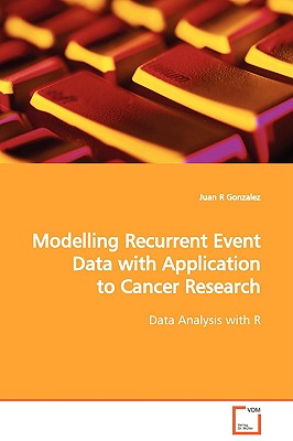 Modelling Recurrent Event Data with Application to Cancer Research - Gonzalez, Juan R