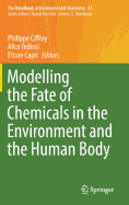 Modelling the Fate of Chemicals in the Environment and the Human Body