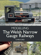 Modelling the Welsh Narrow Gauge Railways