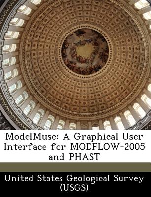 Modelmuse: A Graphical User Interface for Modflow-2005 and Phast - United States Geological Survey (Usgs) (Creator)