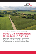 Modelo de Inversin para la Produccin Agrcola