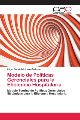 Modelo de Politicas Gerenciales Para La Eficiencia Hospitalaria - Chirinos Gutierrez, Edgar Gabriel