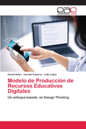 Modelo de Producci?n de Recursos Educativos Digitales