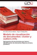 Modelo de Visualizacion de Documentos: Cluster y Outliers (Va)