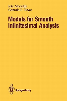 Models for Smooth Infinitesimal Analysis - Moerdijk, Ieke, and Reyes, Gonzalo E.