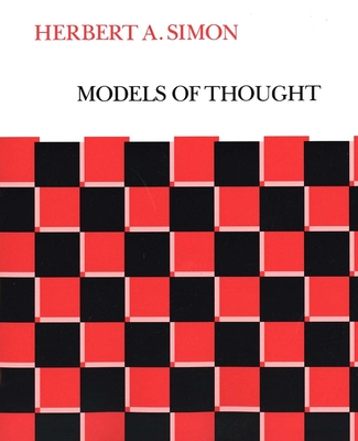 Models of Thought: Volume I - Simon, Herbert A