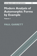 Modern Analysis of Automorphic Forms by Example