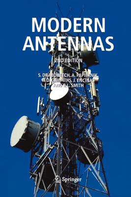 Modern Antennas - Drabowitch, S., and Papiernik, A., and Griffiths, Hugh