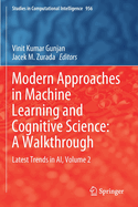 Modern Approaches in Machine Learning and Cognitive Science: A Walkthrough: Latest Trends in Ai, Volume 2