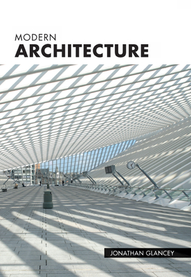 Modern Architecture - Glancey, Jonathan