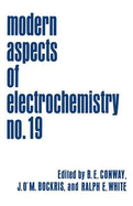 Modern Aspects of Electrochemistry - Conway, Brian E (Editor), and Bockris, John O'm (Editor), and White, Ralph E (Editor)