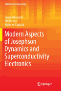 Modern Aspects of Josephson Dynamics and Superconductivity Electronics