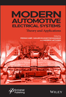 Modern Automotive Electrical Systems - Asef, Pedram (Editor), and Padmanaban, Sanjeevikumar (Editor), and Lapthorn, Andrew (Editor)