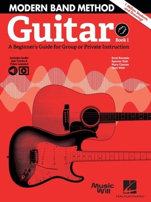 Modern Band Method - Guitar, Book 1: A Beginner's Guide for Group or Private Instruction (Bk/Online Audio) - Burstein, Scott, and Hale, Spencer, and Claxton, Mary