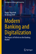 Modern Banking and Digitalization: The Impact of Fintech on the Banking Market