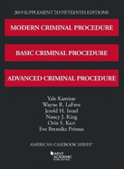 Modern, Basic, and Advanced Criminal Procedure, 2019 Supplement