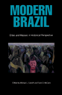 Modern Brazil: Elites and Masses in Historical Perspective