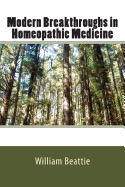 Modern Breakthroughs in Homeopathic Medicine