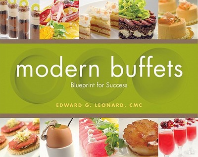 Modern Buffets: Blueprint for Success - Leonard, Edward G