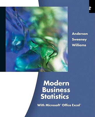 Modern Business Statistics with Microsoft Excel (with Printed Access Card) - Anderson, David R, and Sweeney, Dennis J, and Williams, Thomas A