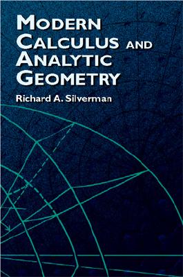 Modern Calculus and Analytic Geometry - Silverman, Richard A